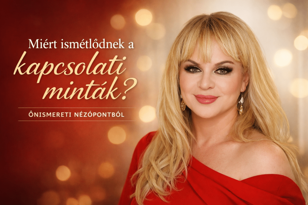 Miért ismétlődnek a kapcsolati minták